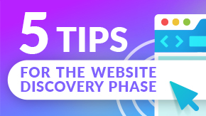 Five Tips for a Successful Website Discovery Phase